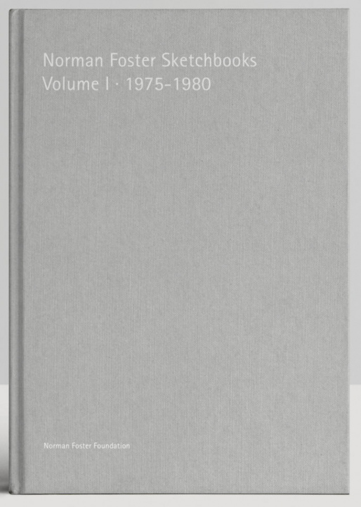 Könyv Norman Foster Sketchbooks Volume I 1975-1980 FOSTER