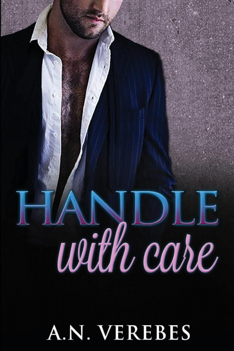 Книга Handle With Care A. N. Verebes