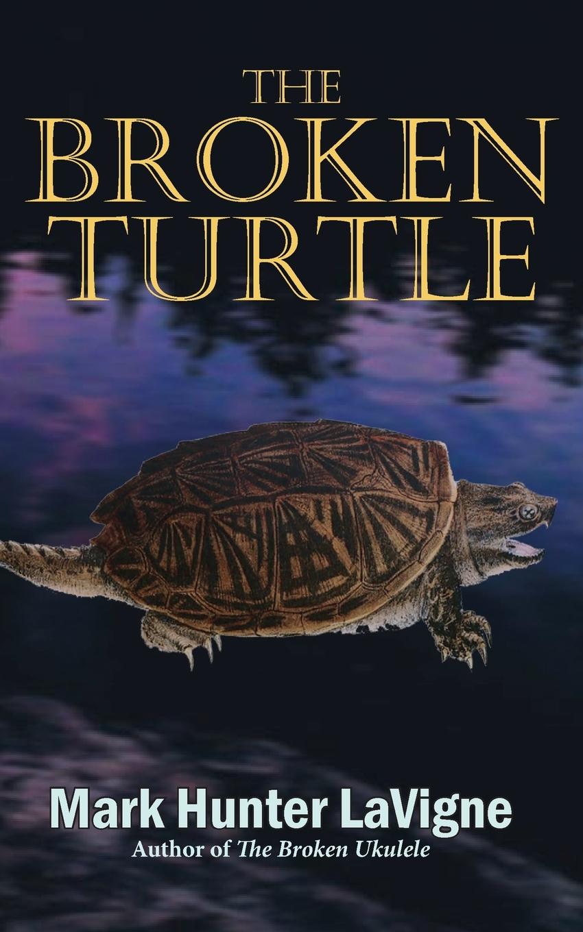 Knjiga Broken Turtle Mark LaVigne