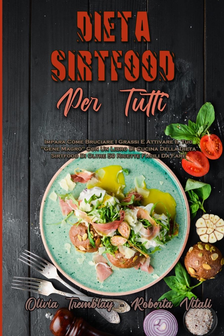 Buch Dieta Sirtfood Per Tutti Roberta Vitali