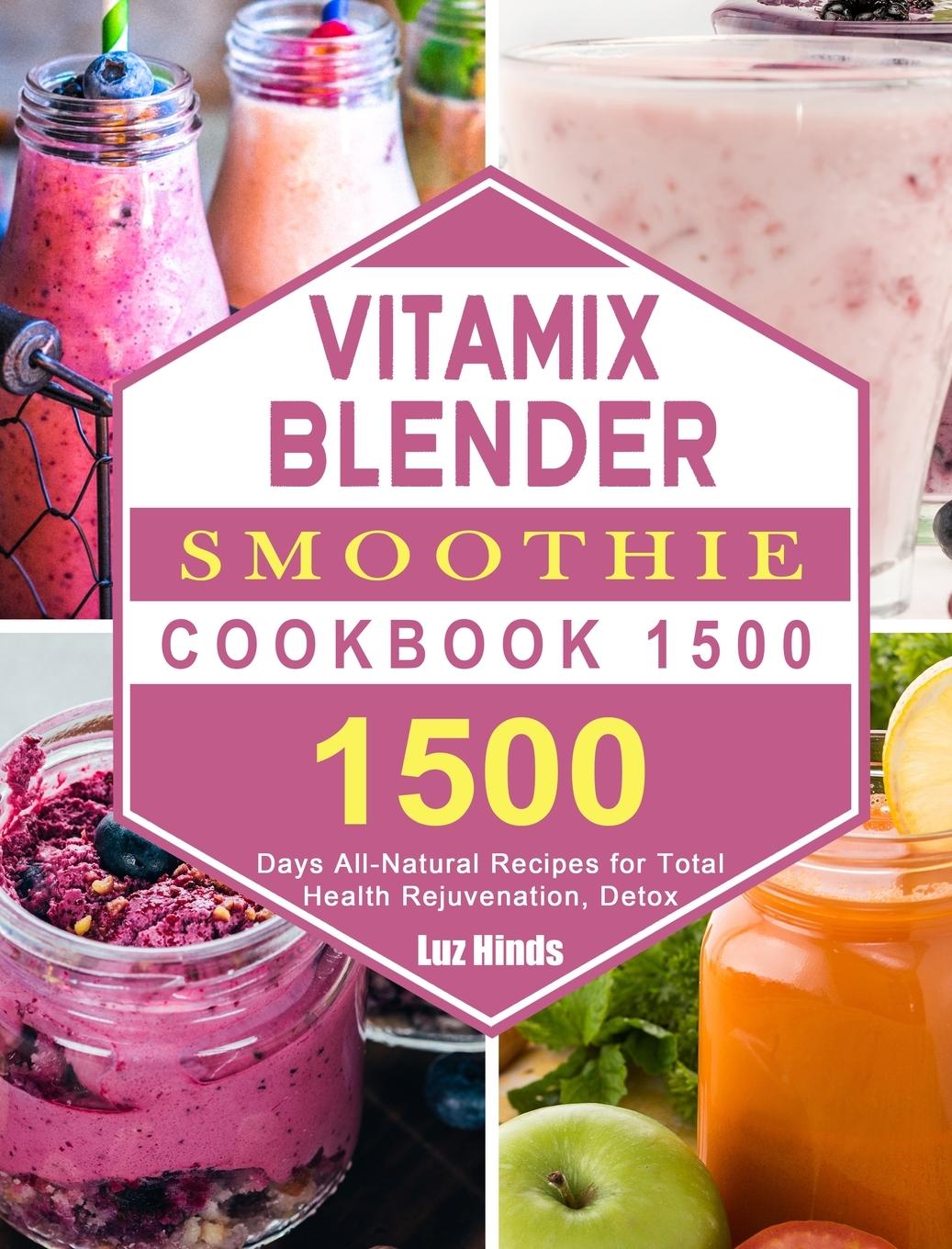 Kniha Vitamix Blender Smoothie Cookbook 1500 