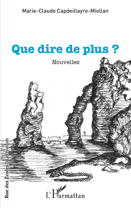 Knjiga Que dire de plus ? Capdeillayre-Miollan