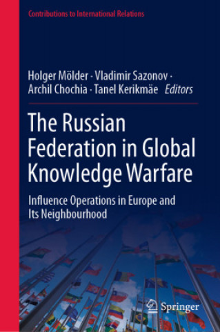 Könyv Russian Federation in Global Knowledge Warfare Tanel Kerikmäe