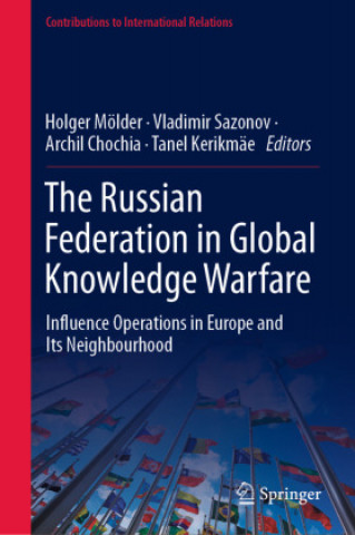 Książka Russian Federation in Global Knowledge Warfare Tanel Kerikmäe