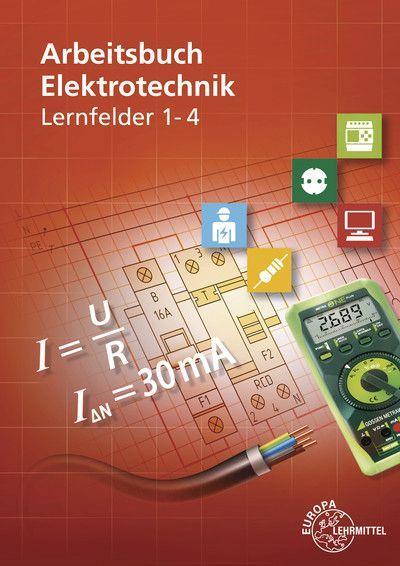 Könyv Arbeitsbuch Elektrotechnik Lernfelder 1-4 Walter Eichler