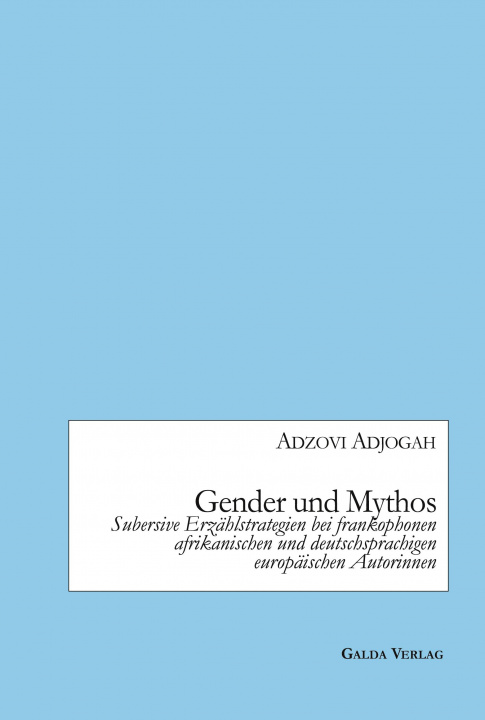Книга Gender und Mythos Adzovi Adjogah