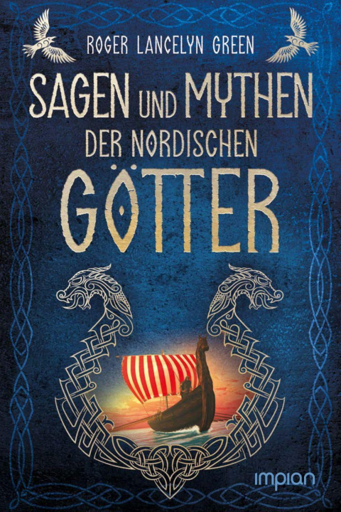 Kniha Sagen und Mythen der nordischen Götter Friedrich Stephan