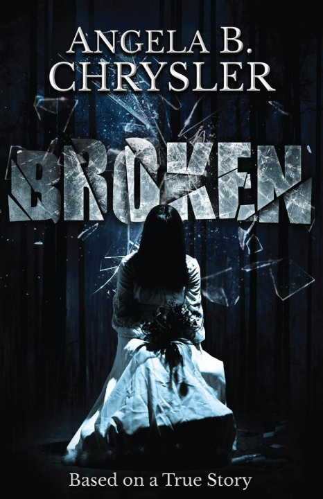 Knjiga Broken Angela B. Chrysler