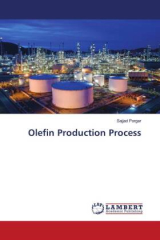 Knjiga Olefin Production Process Sajjad Porgar
