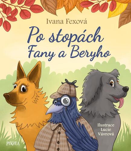 Könyv Po stopách Fany a Beryho Ivana Fexová