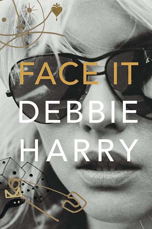 Kniha Face it Debbie Harry