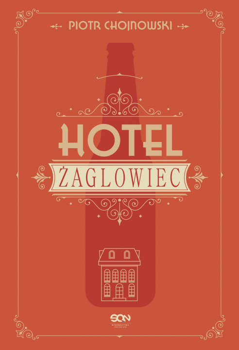 Kniha Hotel Żaglowiec Piotr Chojnowski