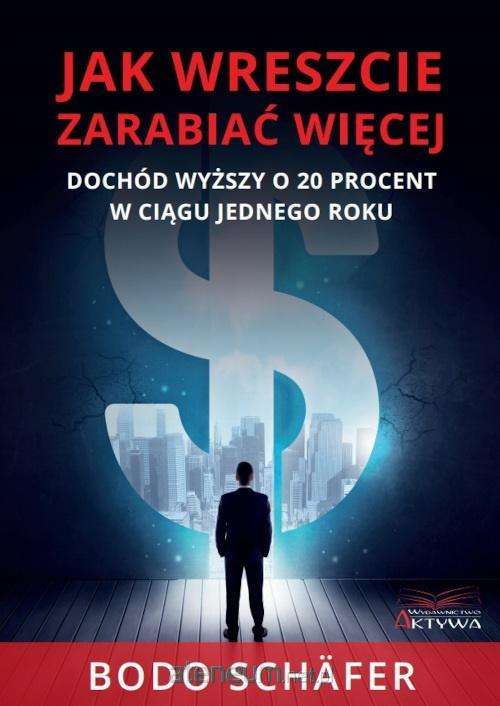 Carte Jak wreszcie zarabiać więcej Bodo Schafer