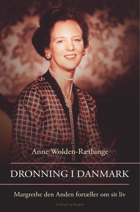 Kniha Dronning i Danmark - Margrethe den Anden fortaeller om sit liv 