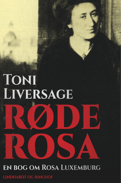 Carte Rode Rosa. En bog om Rosa Luxemburg 