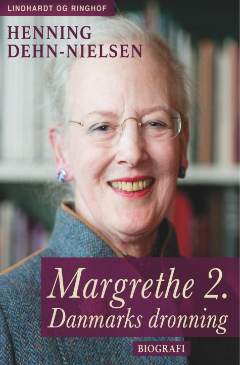 Könyv Margrethe 2. Danmarks dronning 