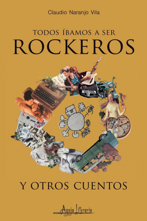 Книга Todos ibamos a ser rockeros y otros cuentos 