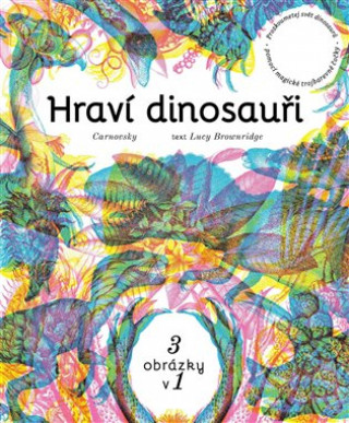 Kniha Hraví dinosauři Duo Carnovsky