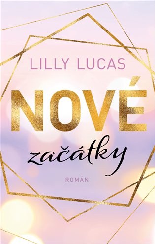 Kniha Nové začátky Lilly Lucas