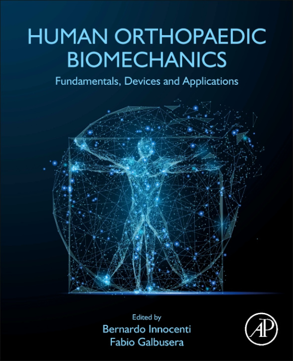 Könyv Human Orthopaedic Biomechanics Bernardo Innocenti