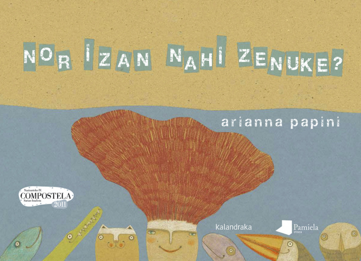 Книга Nor izan nahi zenuke? ARIANNA PAPINI