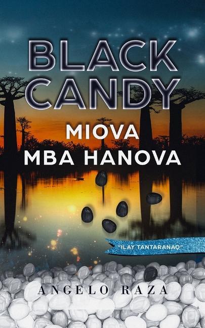 Kniha Black Candy, MIOVA MBA HANOVA 
