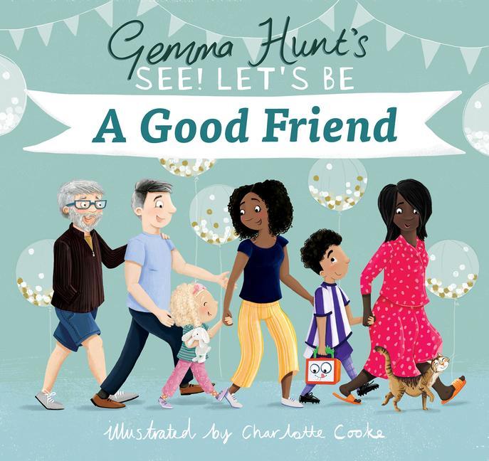 Kniha A Good Friend (See! Let's Be) Charlotte Cooke