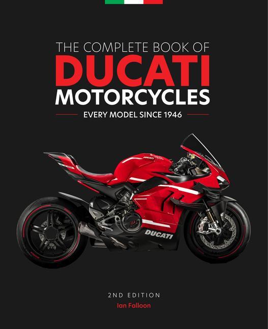 Książka Complete Book of Ducati Motorcycles, 2nd Edition IAN FALLOON
