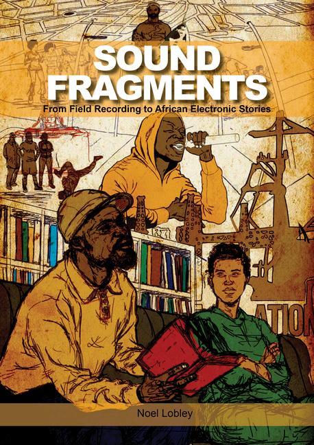 Carte Sound Fragments: From Field Recording to African Electronic Stories 