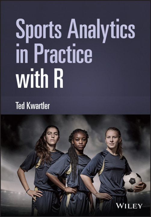 Kniha Sports Analytics in Practice with R 