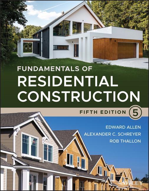 Carte Fundamentals of Residential Construction, Fifth Edition Alexander C. Schreyer