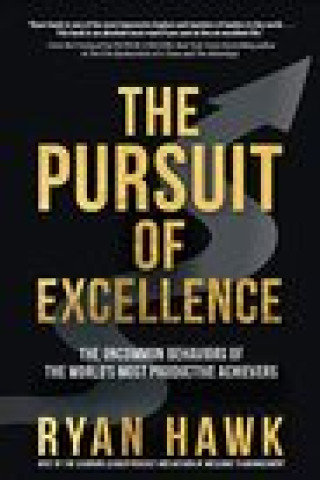 Książka Pursuit of Excellence: The Uncommon Behaviors of the World's Most Productive Achievers Patrick Lencioni