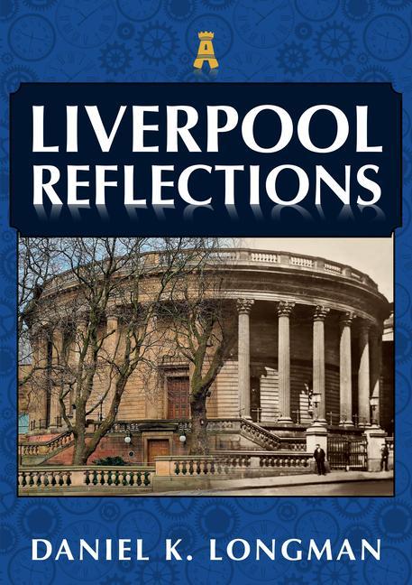 Kniha Liverpool Reflections Daniel K. Longman