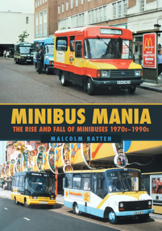 Knjiga Minibus Mania Malcolm Batten