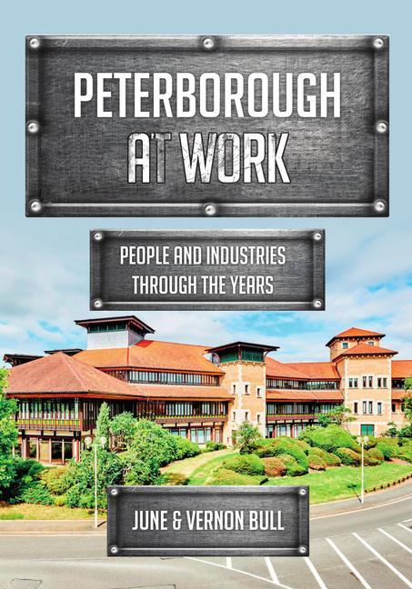 Knjiga Peterborough at Work June and Vernon Bull