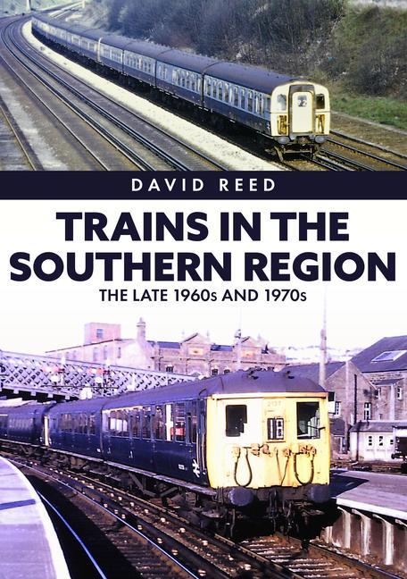 Kniha Trains in the Southern Region David Reed