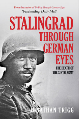 Carte Battle of Stalingrad Through German Eyes Jonathan Trigg
