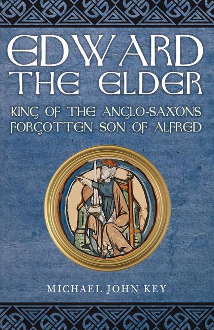 Könyv Edward the Elder Michael John Key