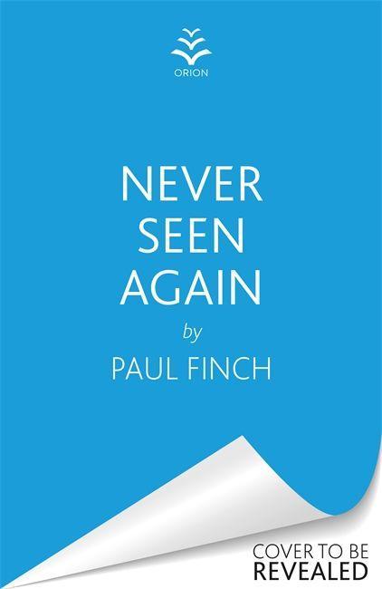 Kniha Never Seen Again Paul Finch