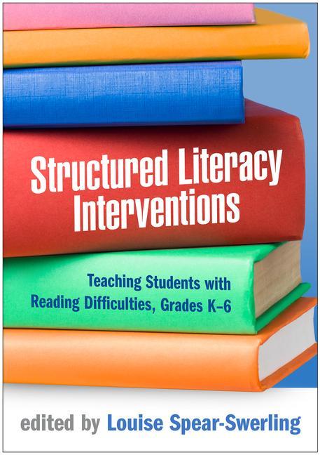 Knjiga Structured Literacy Interventions Louise Spear-Swerling