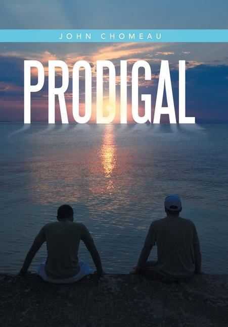 Knjiga Prodigal John Chomeau