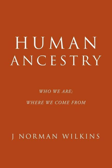 Knjiga Human Ancestry J. Norman Wilkins