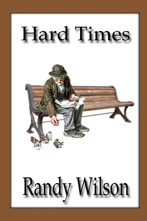 Knjiga Hard Times Wilson Randy Wilson