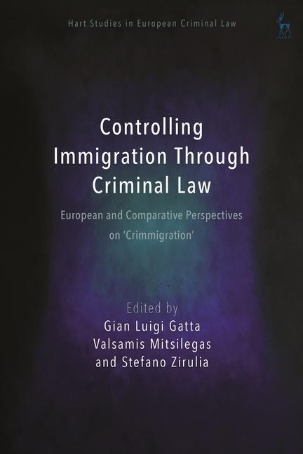 Kniha Controlling Immigration Through Criminal Law Anne Weyembergh