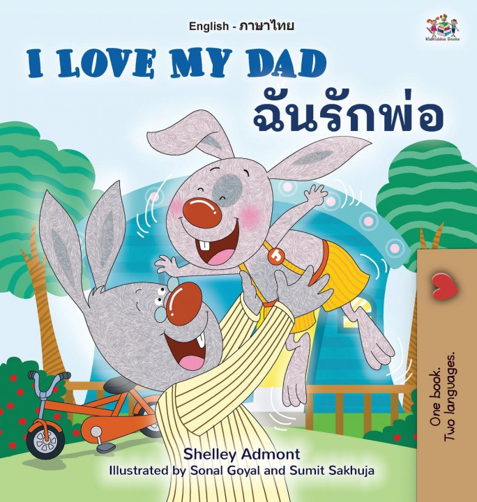 Kniha I Love My Dad (English Thai Bilingual Book for Kids) Kidkiddos Books