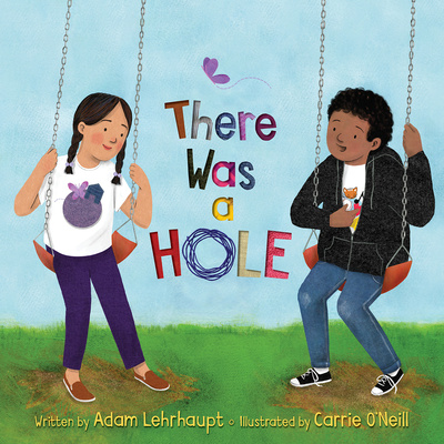 Kniha There Was a Hole Carrie O'Neill