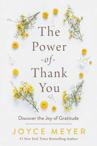 Könyv The Power of Thank You : Discover the Joy of Gratitude 