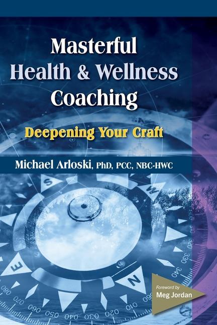 Libro Masterful Health and Wellness Coaching 