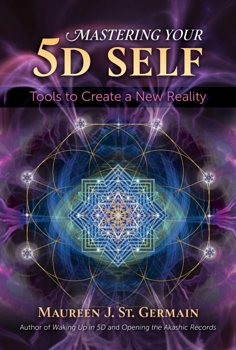 Knjiga Mastering Your 5D Self 