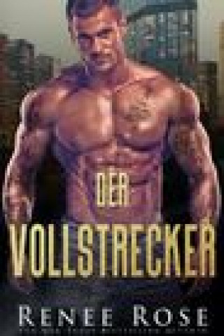 Knjiga Vollstrecker RENEE ROSE